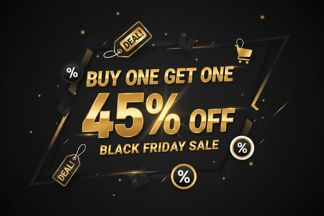 Buy one get one 45% off Black Friday deal